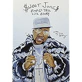 Sweet Jones: Pimp C's Trill Life Story