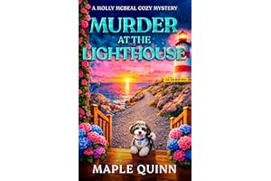 Murder at the Lighthouse: A Thoroughly Engaging Seaside Town Cozy Mystery (A Molly McBeal Cozy Mystery)