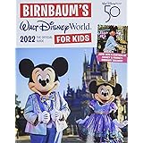 Birnbaum's 2022 Walt Disney World for Kids: The Official Guide (Birnbaum Guides)