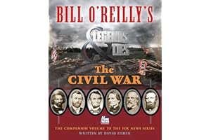 Bill O'Reilly's Legends and Lies: The Civil War
