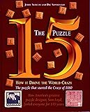 The 15 Puzzle Book: How it Drove the World Crazy