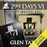 The 17th Irregulars: 299 Days, Book 6
