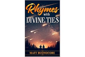 Rhymes With Divine Ties: Self Help Poetry & Spiritual Affirmations with Rhymes of the Divine Kind