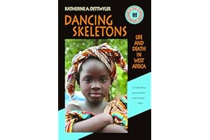 Dancing Skeletons: Life and Death in West Africa, 2oth Anniversary Edition