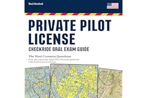 Private Pilot License Checkride Oral Exam Guide: The Most Common Questions: Over 260 Commonly Asked PPL Oral Exam Questions w