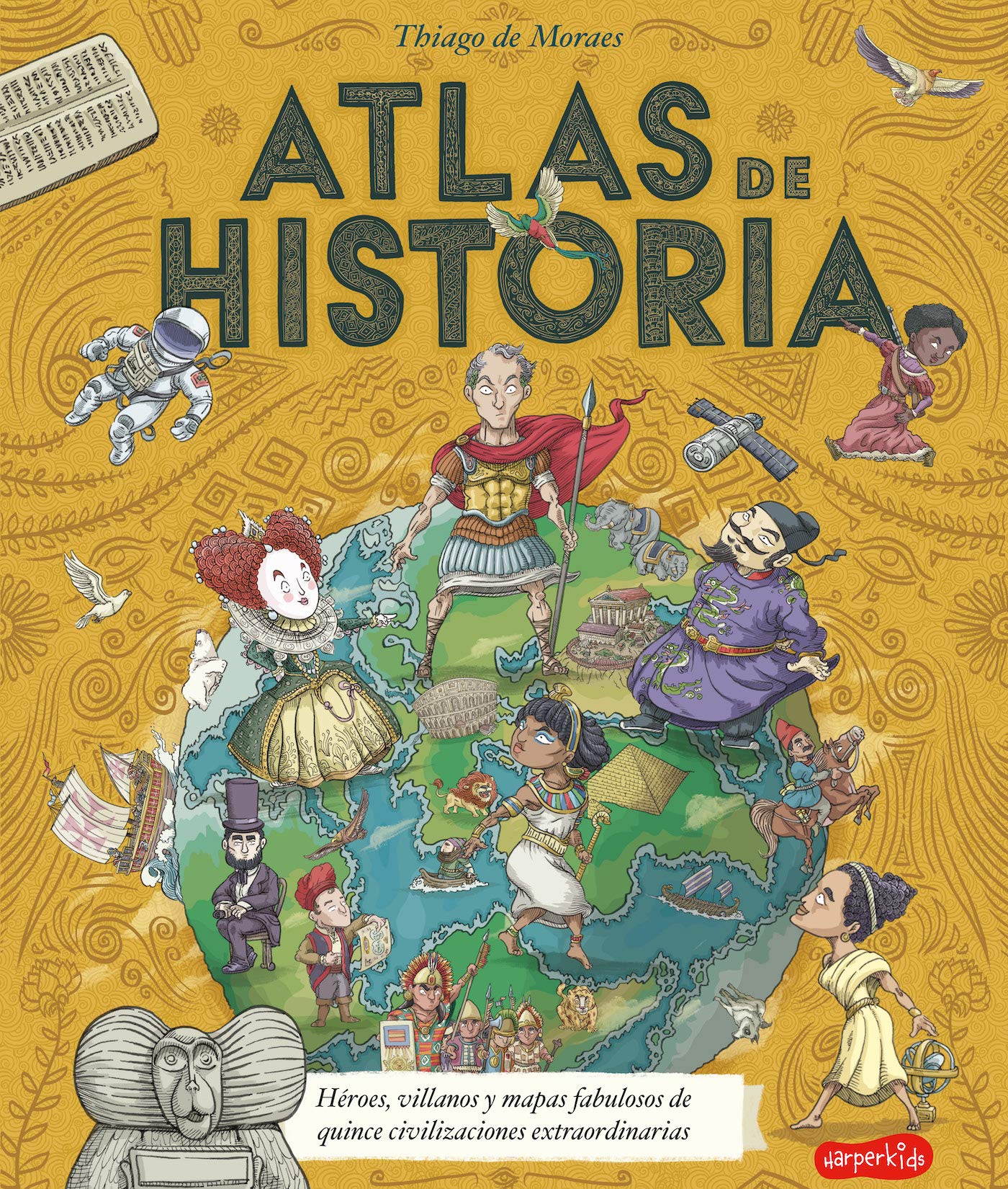 Atlas De Historia (HARPERKIDS): Amazon.es: De Moraes, Thiago, Fernández Ordas, Sonia: Libros