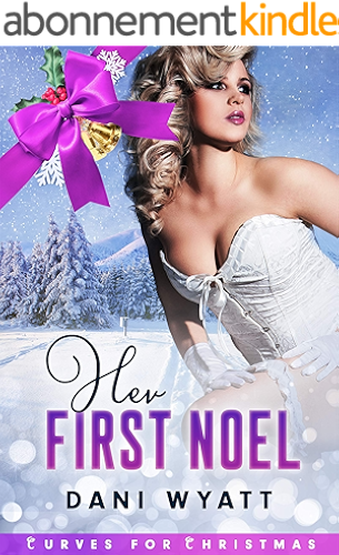 Download Her First Noel (Curves for Christmas Book 4) (English Edition) PDF