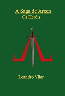 Livro A Saga de Arzen: Os Heróis