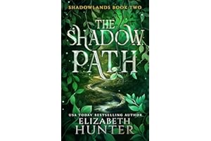 The Shadow Path: A Romantic Portal Fantasy of Magic and Parallel Worlds (Shadowlands Book 2)