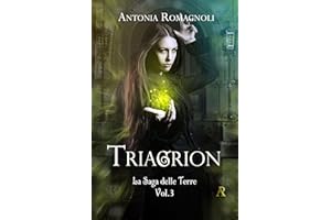 Triagrion (La Saga delle Terre Vol. 3) (Italian Edition)