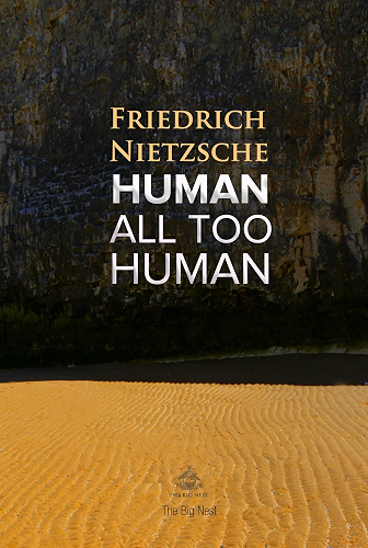 Download Human, All Too Human: A Book For Free Spirits (Ideas for Life) (English Edition) PDF