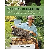 Natural Beekeeping: Organic Approaches to Modern Apiculture