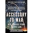 Accessory to War: The Unspoken Alliance Between Astrophysics and the Military