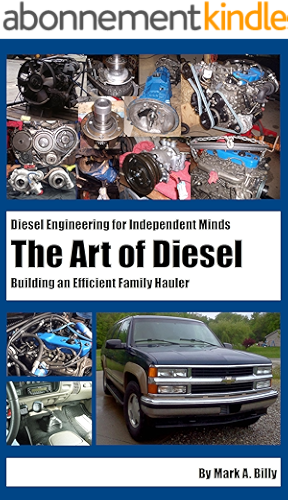Download The Art of Diesel: Building an Efficient Family Hauler (English Edition) PDF