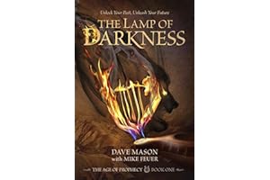 The Lamp of Darkness: The Age of Prophecy Book 1