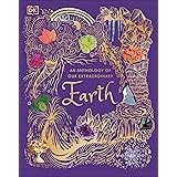 An Anthology of Our Extraordinary Earth (DK Children's Anthologies)