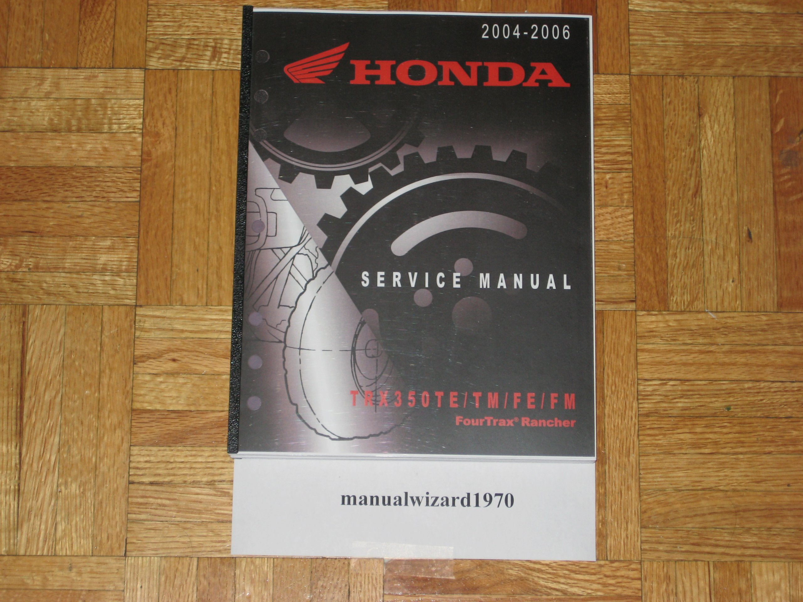2004 2005 2006 Honda FourTrax Rancher 350 TRX350 TRX350TE TRX350TM TRX350FE  TRX350FM Service Manual Paper Part# 61HN452 Plastic Comb – 2006