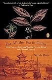 For All the Tea in China: How England Stole the World's Favorite Drink and Changed History