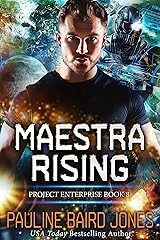 Maestra Rising: Project Enterprise 8 Kindle Edition