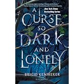 A Curse So Dark and Lonely (The Cursebreaker Series)