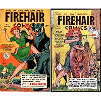 Firehair comics. Issues 1 and 2. Girl of the golden west. Features the war paint renegades, rifles for crazy horse… book cover