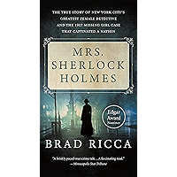 Mrs. Sherlock Holmes: The True Story of New York City's Greatest Female Detective and the 1917 Missing Girl Case That… book cover Mrs. Sherlock Holmes: The True Story of New York City's Greatest Female Detective and the 1917 Missing Girl Case That… book cover