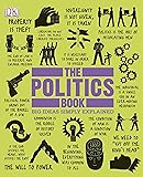 The Politics Book: Big Ideas Simply Explained
