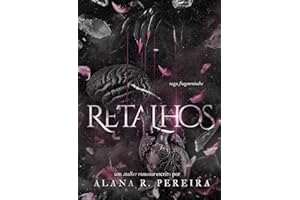 Retalhos : Saga - Fragmentados (Saga Fragmentados) (Portuguese Edition)