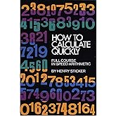How to Calculate Quickly: Full Course in Speed Arithmetic (Dover Books on Mathematics)