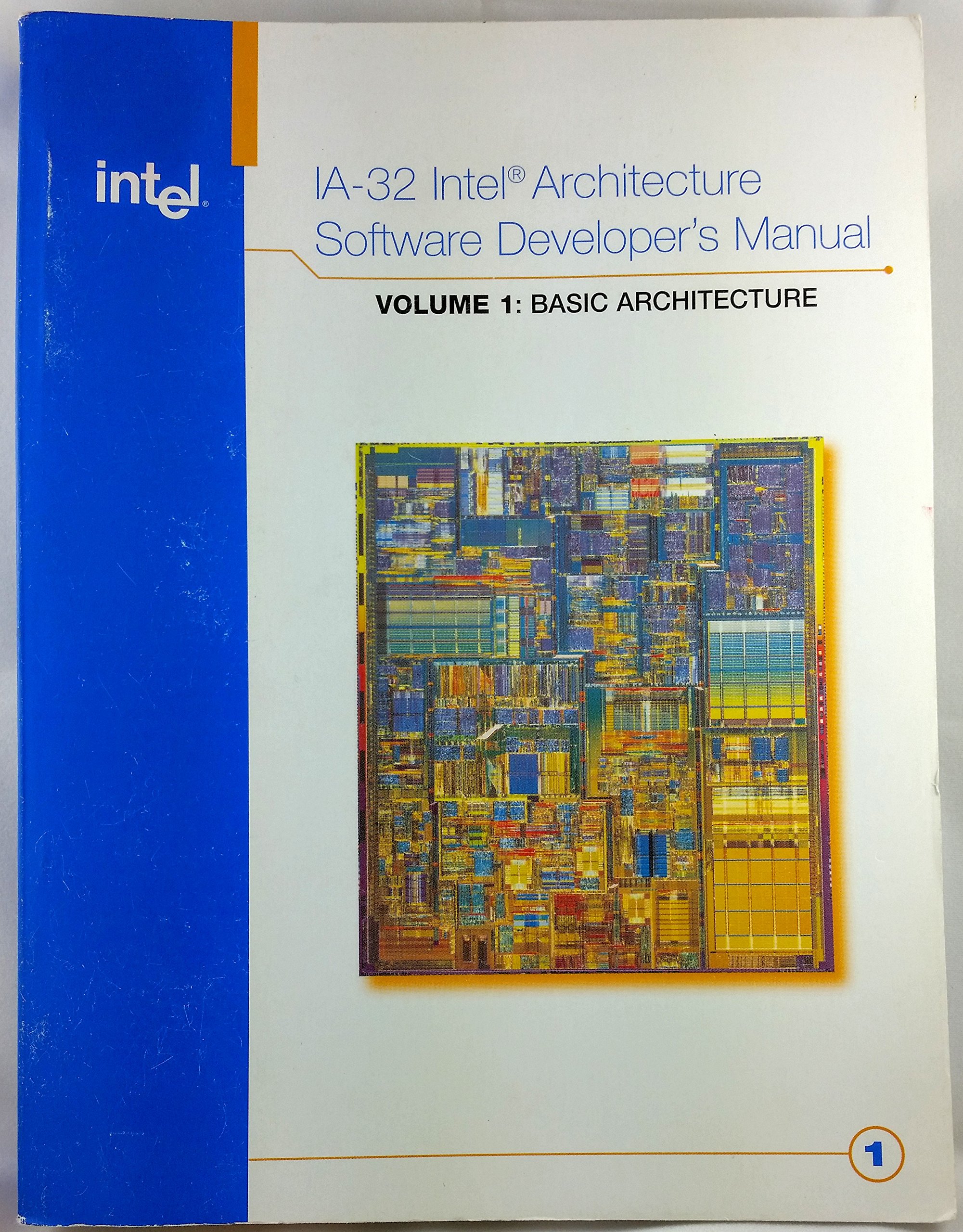 IA-32 INtel Architecture Software Developer's Manual, Vol. 1: Basic  Architecture (Basic Architecture, Volume 1) Paperback – 2005