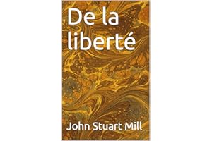De la liberté (Essais t. 27) (French Edition)