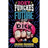 Zoey Punches the Future in the Dick (Zoey Ashe, 2)