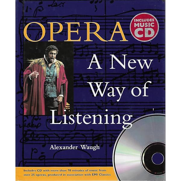 Classical Music: A New Way of Listening: Waugh, Alexander