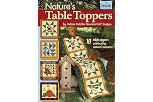Granola Girl(R) Designs Nature's Table Toppers: 18 Table Toppers Celebrating Nature's Seasons (Landauer)
