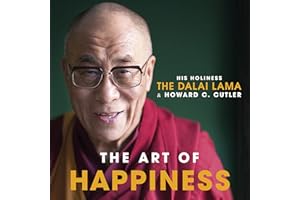 The Art of Happiness: The classic handbook for living well from the world's most-loved spiritual leader