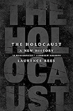 The Holocaust: A New History