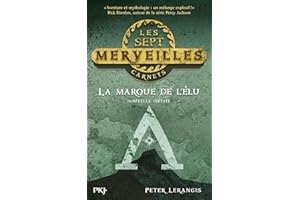 La marque de l'élu: Nouvelle gratuite série Les 7 merveilles (French Edition)
