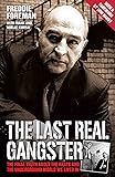 The Last Real Gangster: The Final Truth About the Krays and the Underworld We Lived in
