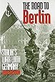 The Road to Berlin: Stalin`s War with Germany, Volume Two