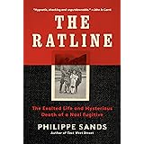 The Ratline: The Exalted Life and Mysterious Death of a Nazi Fugitive