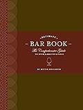 The Ultimate Bar Book: The Comprehensive Guide to Over 1,000 Cocktails