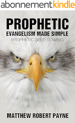 Download Prophetic Evangelism Made Simple: Prophetic Seed Sowing (English Edition) PDF
