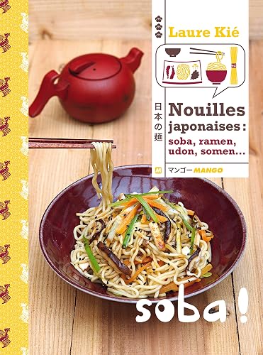 Download Nouilles Japonaises : Soba, Ramen, Somen, Udon PDF