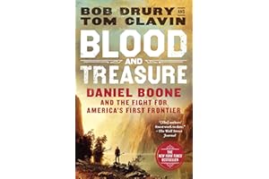 Blood and Treasure: Daniel Boone and the Fight for America's First Frontier