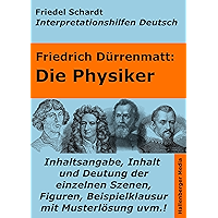 Die Physiker - Lektürehilfe und Interpretationshilfe. Interpretationen und Vorbereitungen für den Deutschunterricht… book cover Die Physiker - Lektürehilfe und Interpretationshilfe. Interpretationen und Vorbereitungen für den Deutschunterricht… book cover