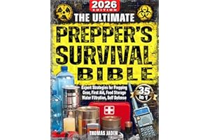 The Ultimate Prepper's Survival Bible: 35 in 1: The Definitive Guide to Surviving Any Crisis with Expert Strategies for Prepp