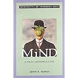 Mind: A Brief Introduction (Fundamentals of Philosophy Series)