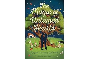 The Magic of Untamed Hearts