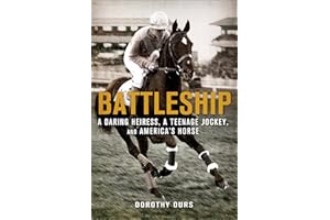 Battleship: A Daring Heiress, a Teenage Jockey, and America's Horse