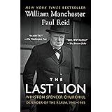 The Last Lion: Winston Spencer Churchill: Defender of the Realm, 1940-1965